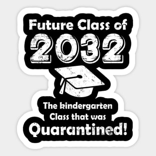 Class of 2032 The Kindergarten Quarantined Sticker